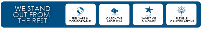 Feel Safe & Comfortable, Catch the Most Fish, Save Time & Money, Flexible Cancellations